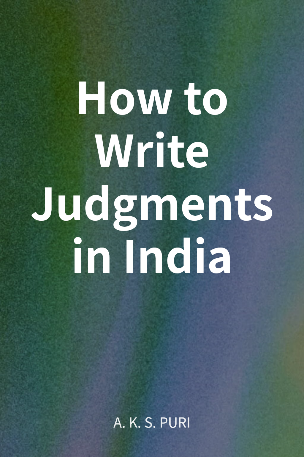 How to Write Judgments in India cover