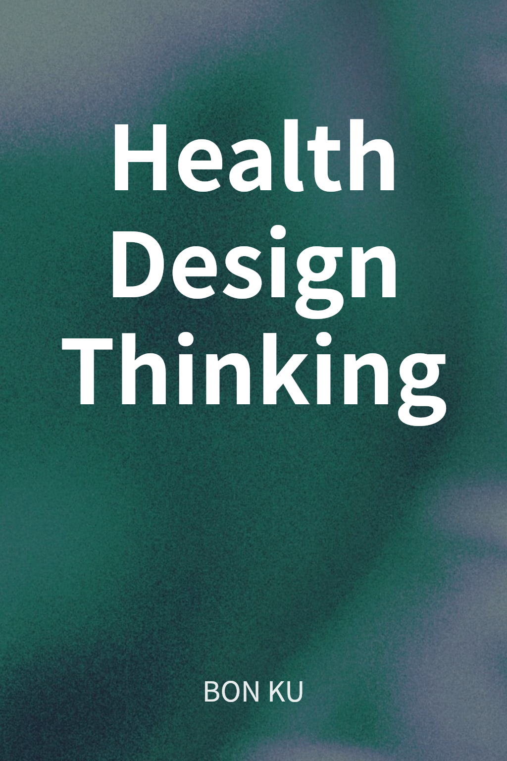 Health Design Thinking cover