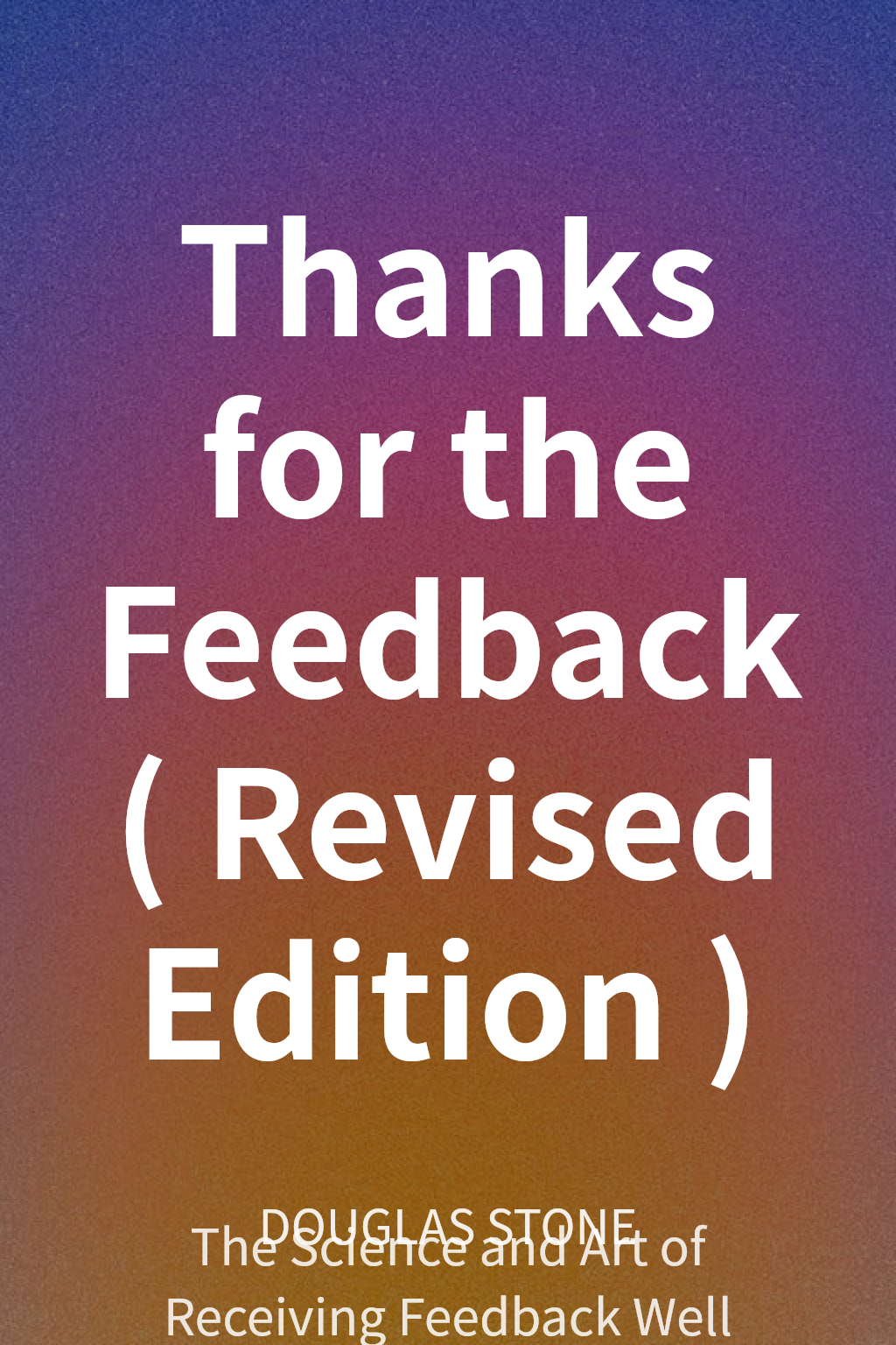Thanks for the Feedback (Revised Edition) cover