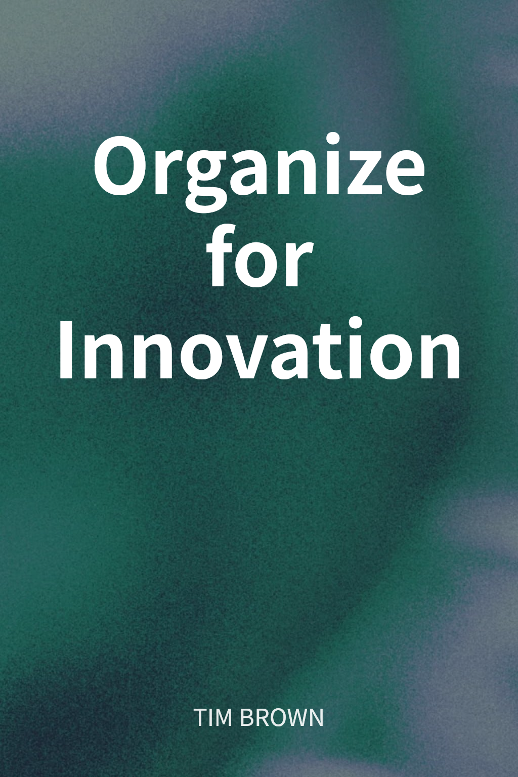 Organize for Innovation cover