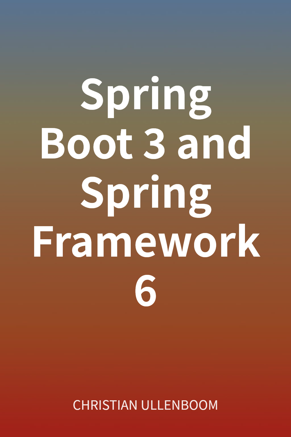 Spring Boot 3 and Spring Framework 6 cover