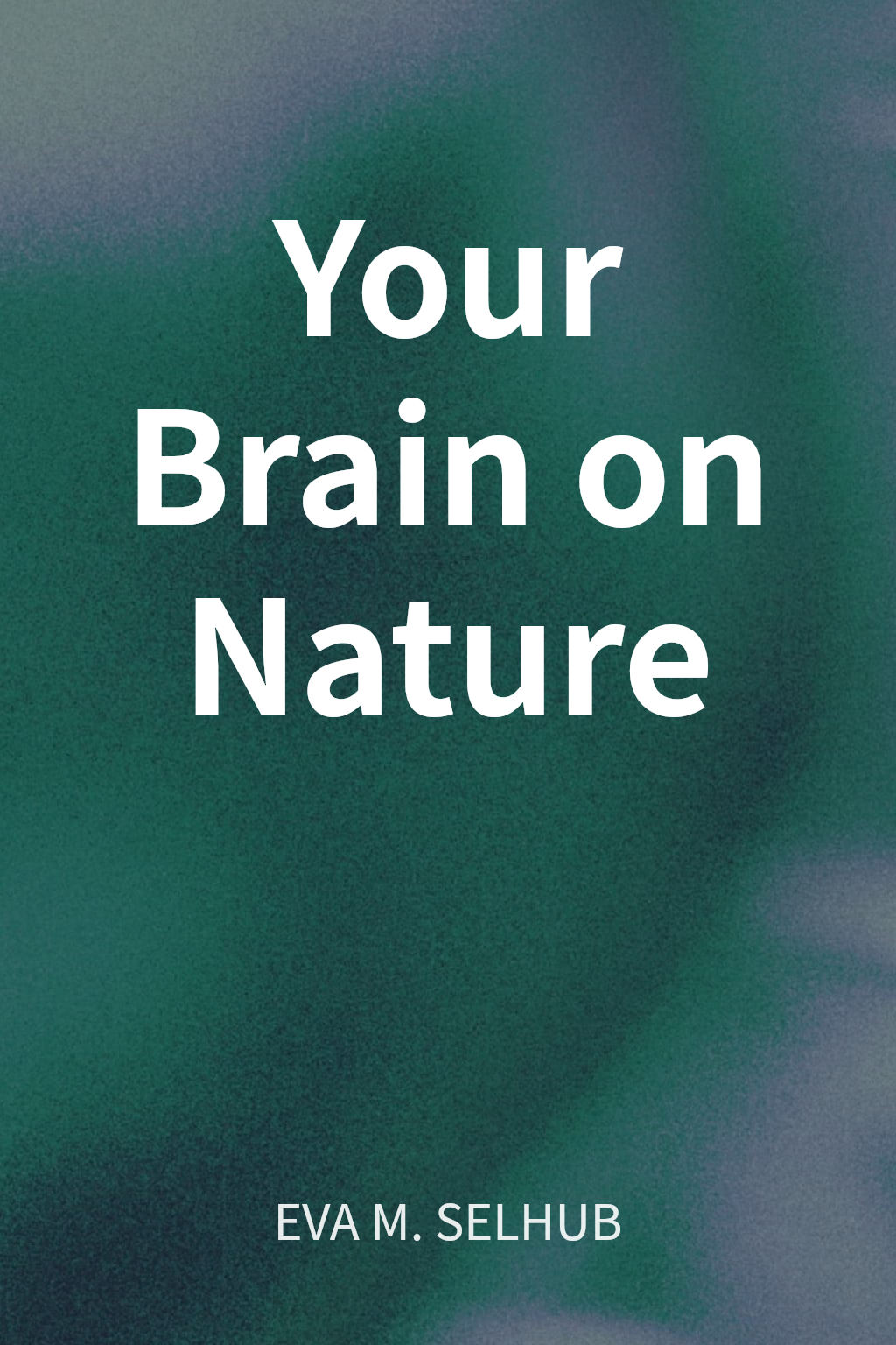 Your Brain on Nature cover