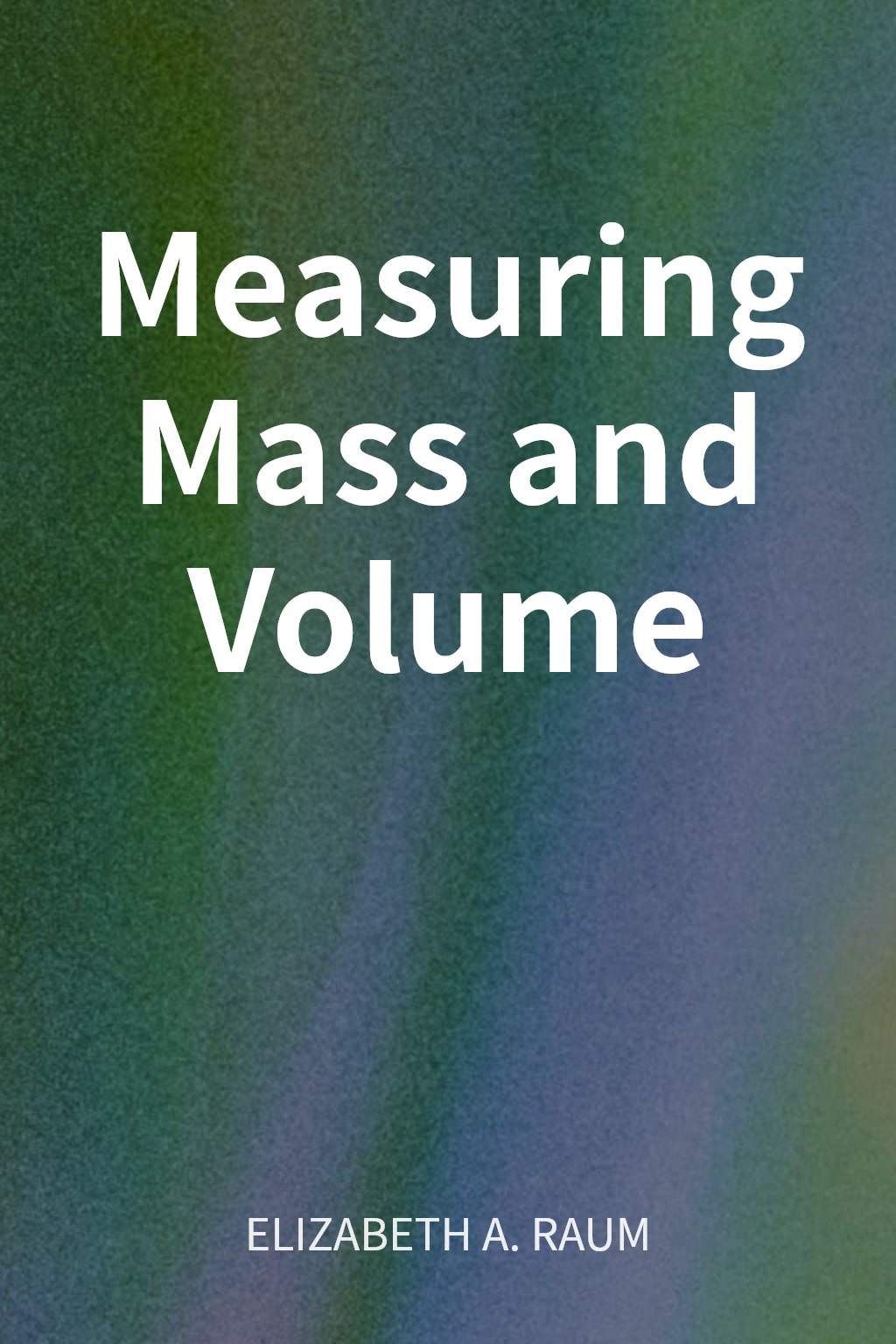 Measuring Mass and Volume cover