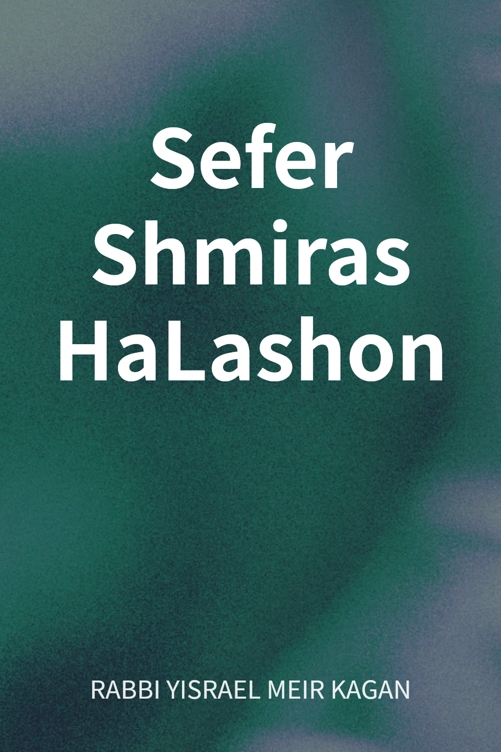 Sefer Shmiras HaLashon cover