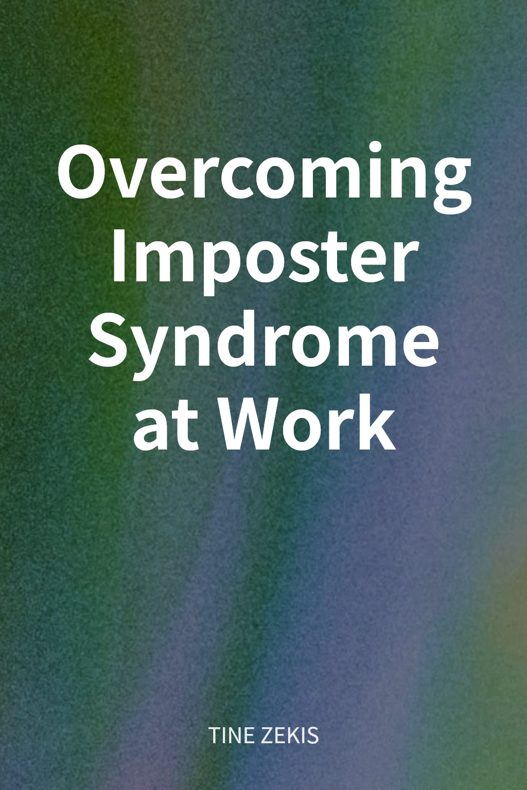 Overcoming Imposter Syndrome at Work cover