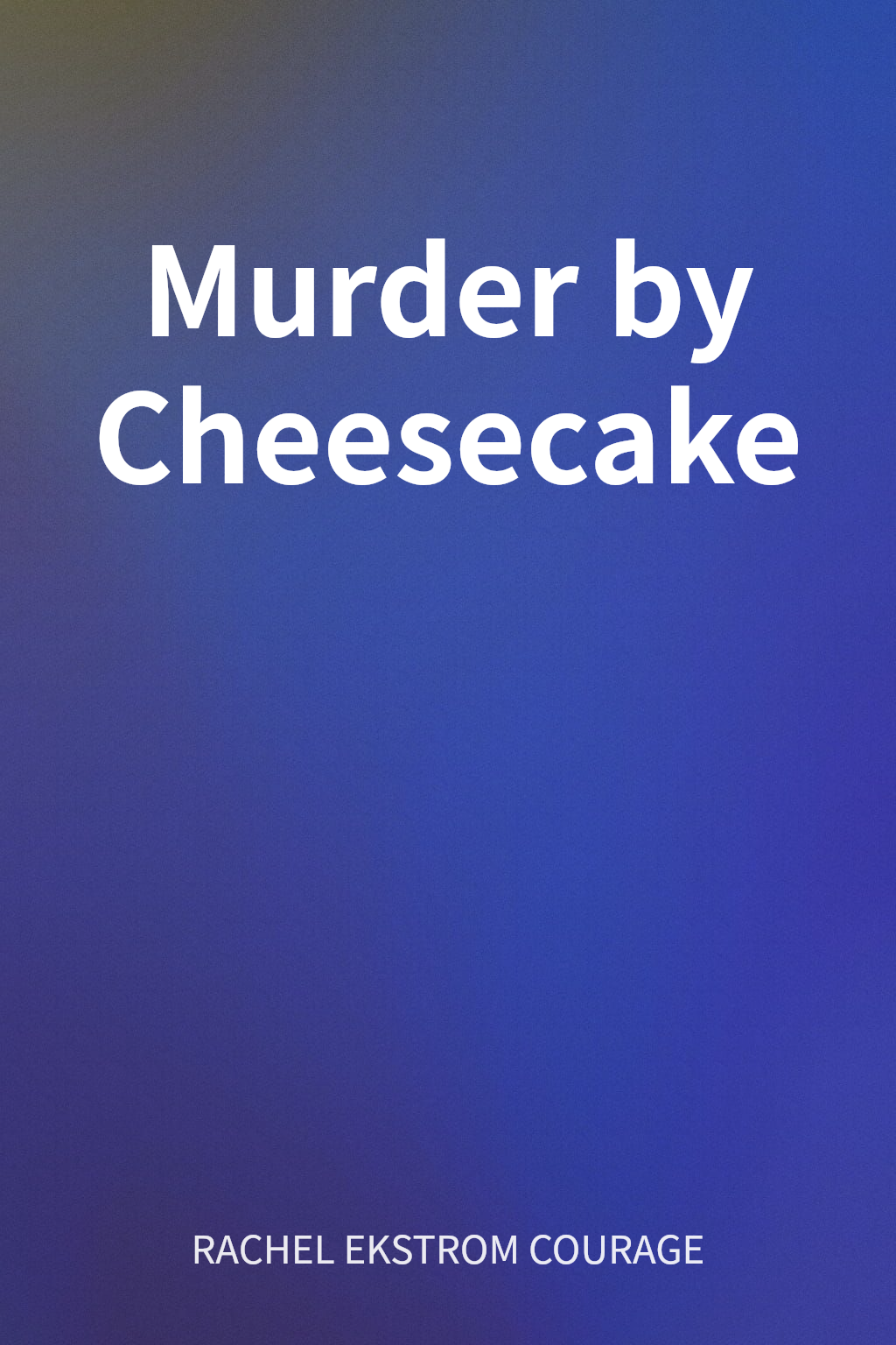 Murder by Cheesecake cover