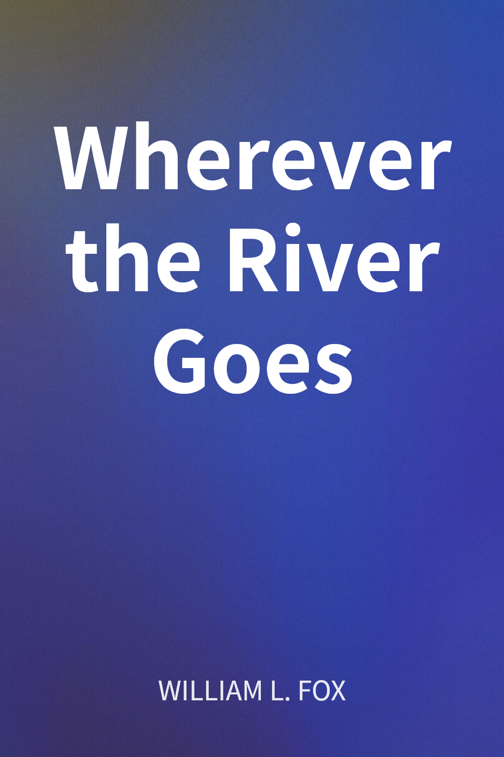 Wherever the River Goes cover