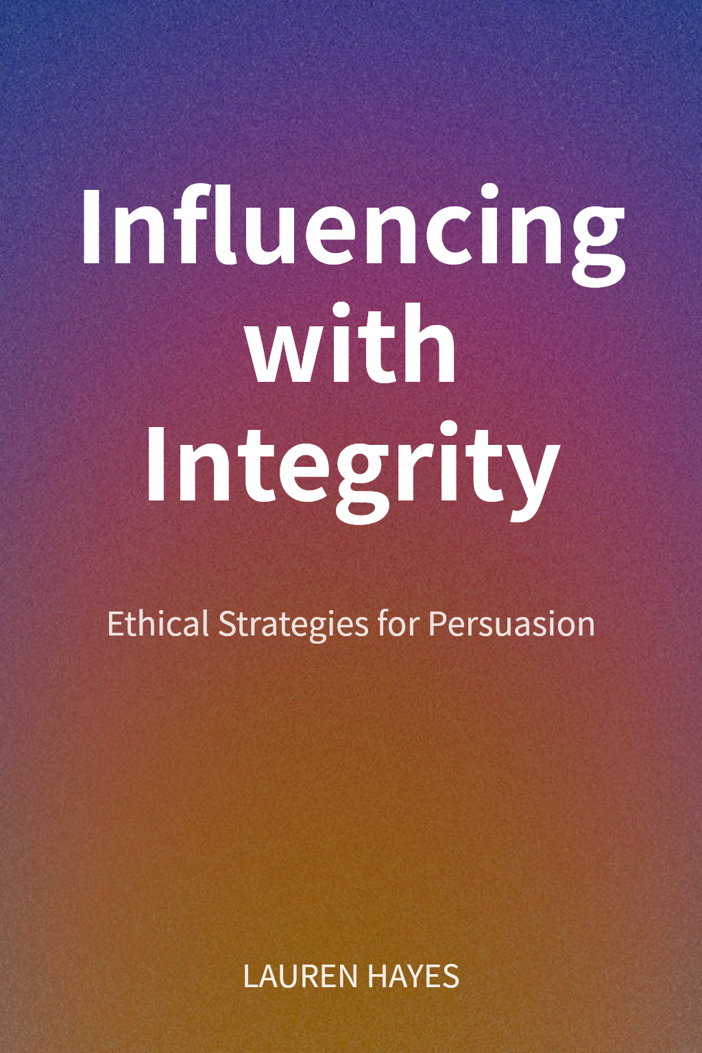 Influencing with Integrity cover