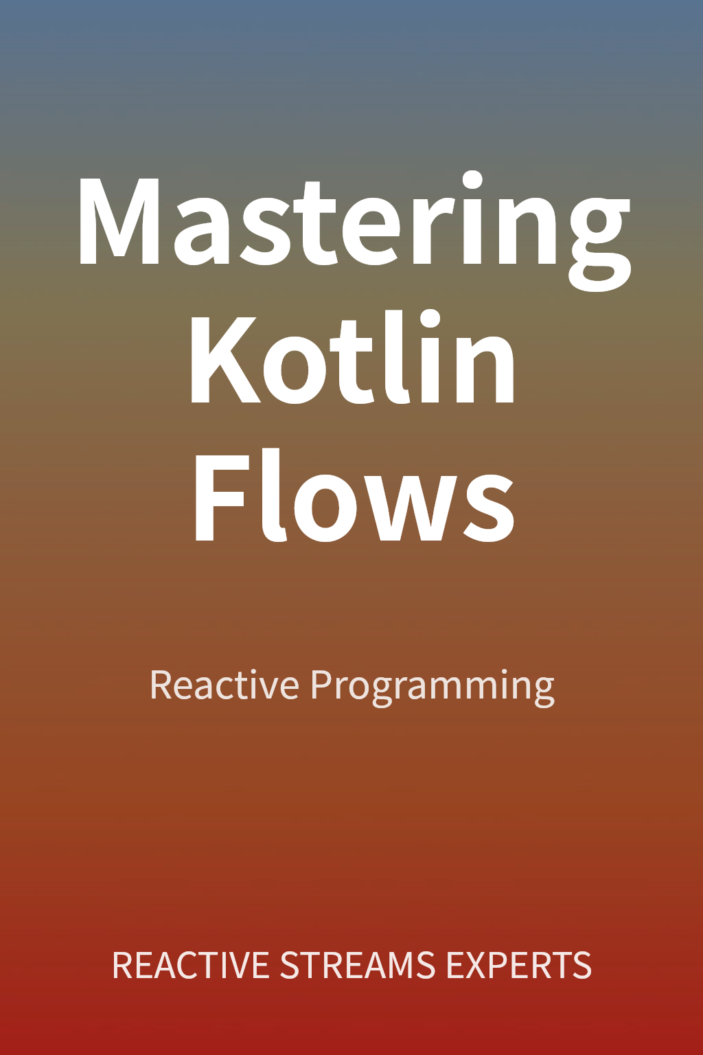 Mastering Kotlin Flows cover