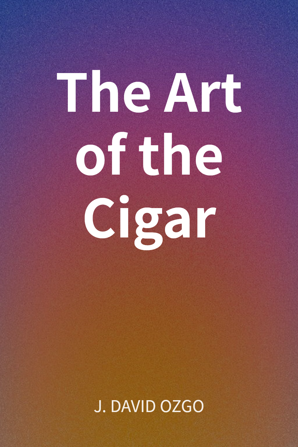 The Art of the Cigar cover