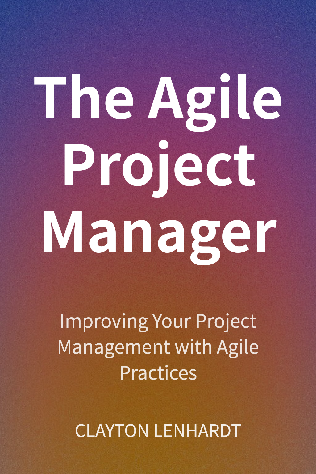 The Agile Project Manager cover