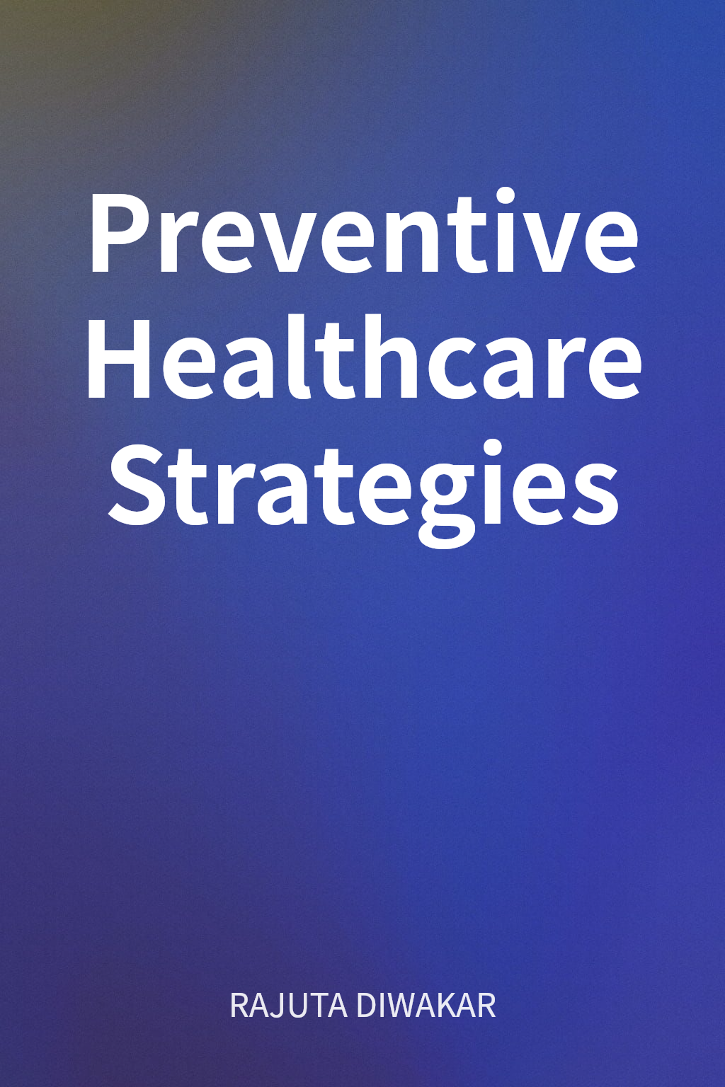 Preventive Healthcare Strategies cover