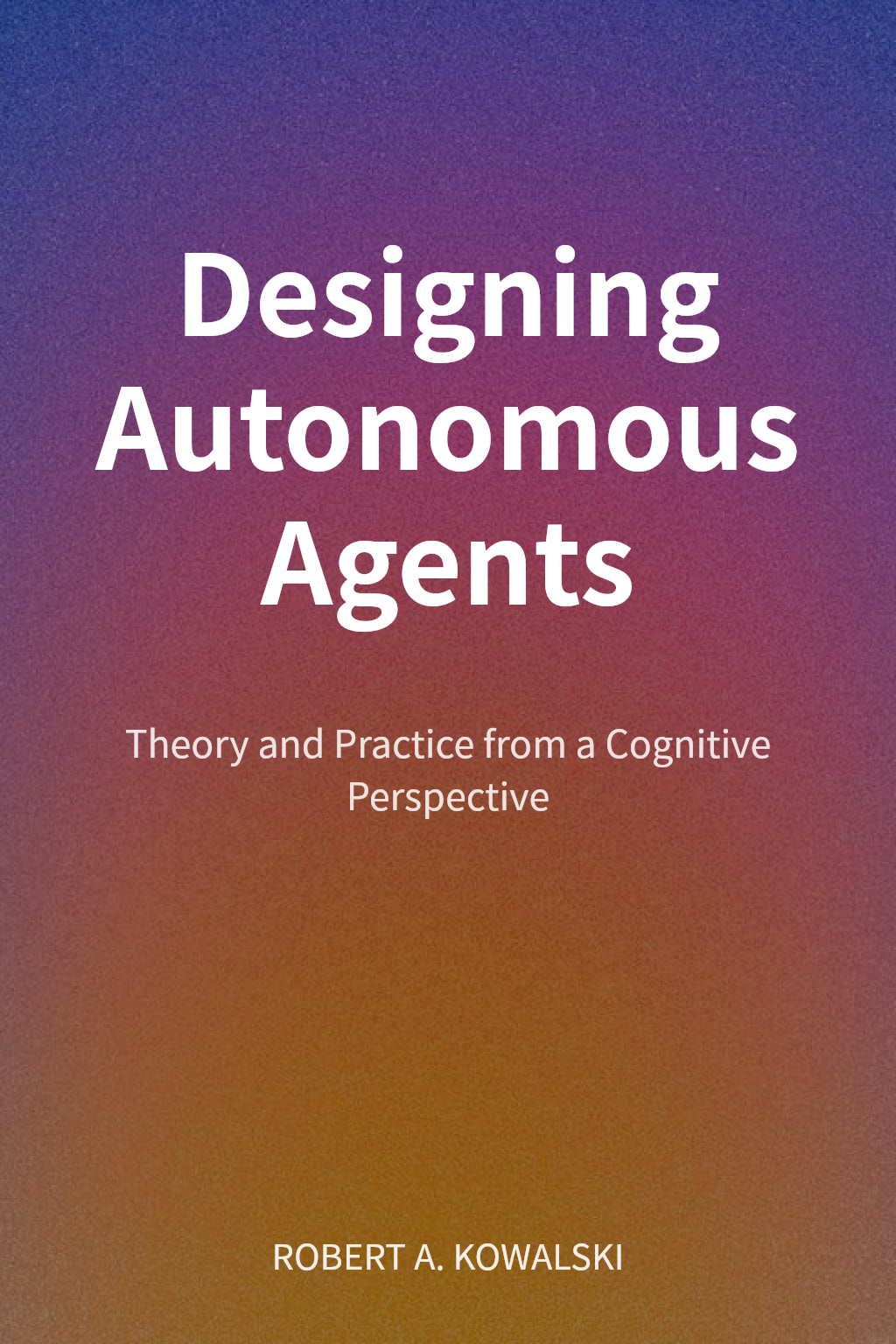 Designing Autonomous Agents cover