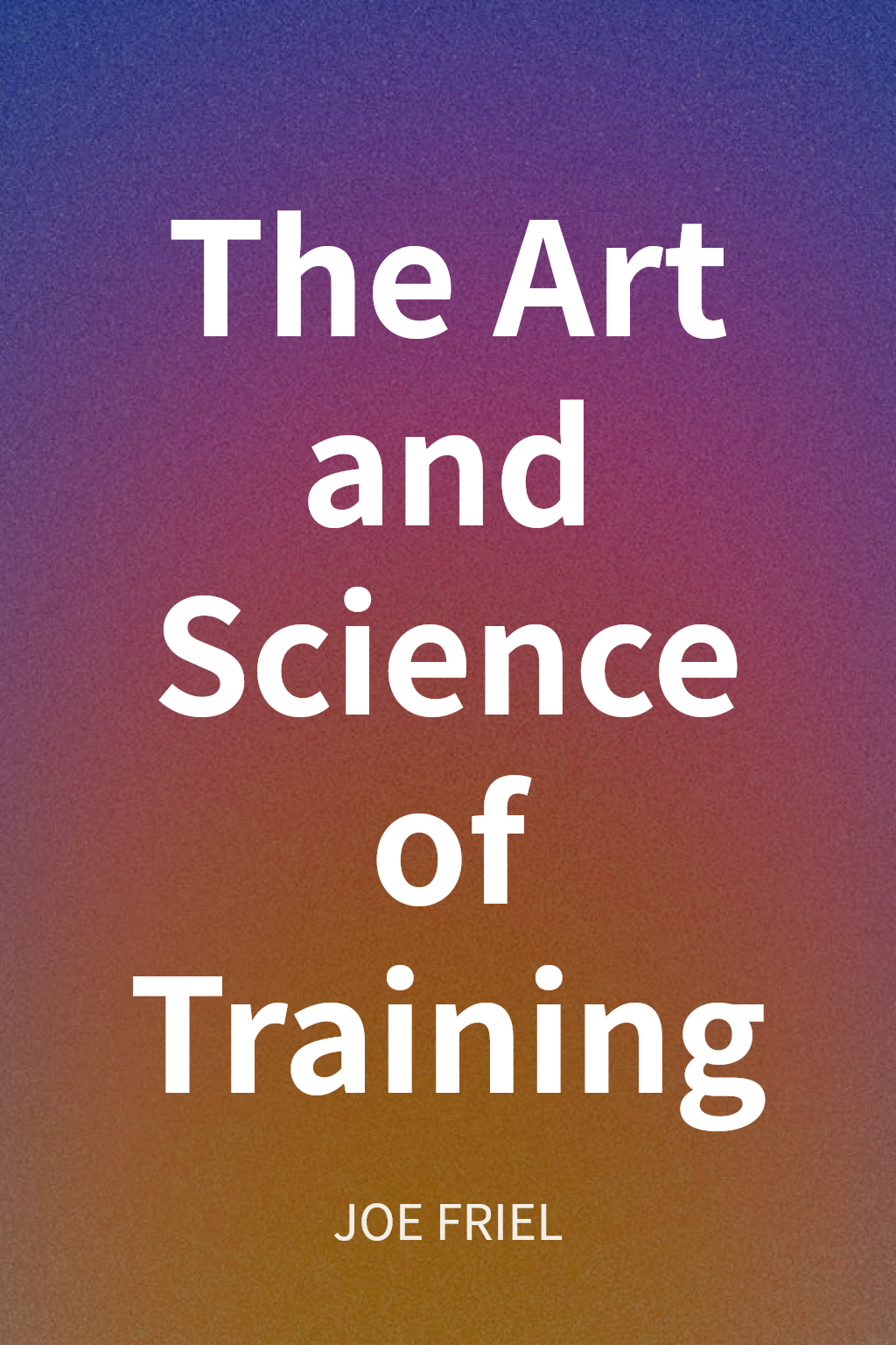 The Art and Science of Training cover