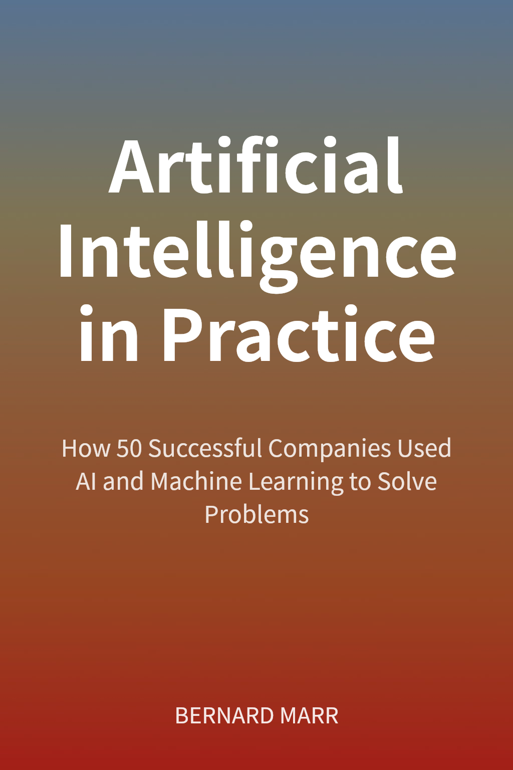 Artificial Intelligence in Practice cover