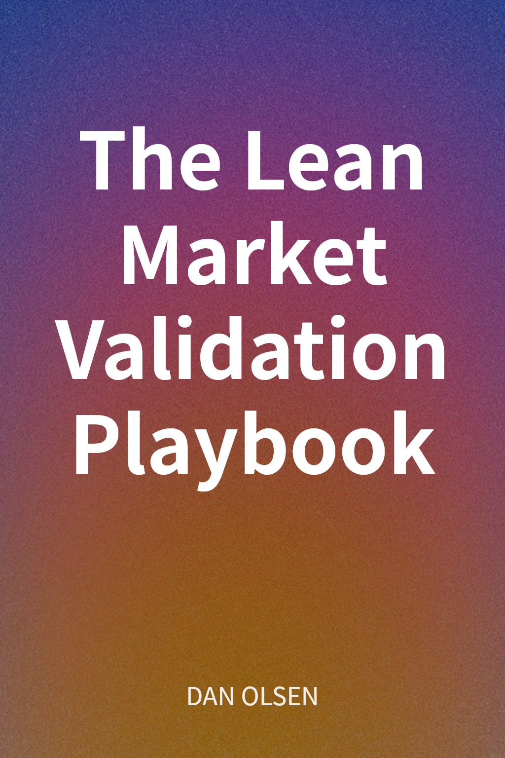 The Lean Market Validation Playbook cover
