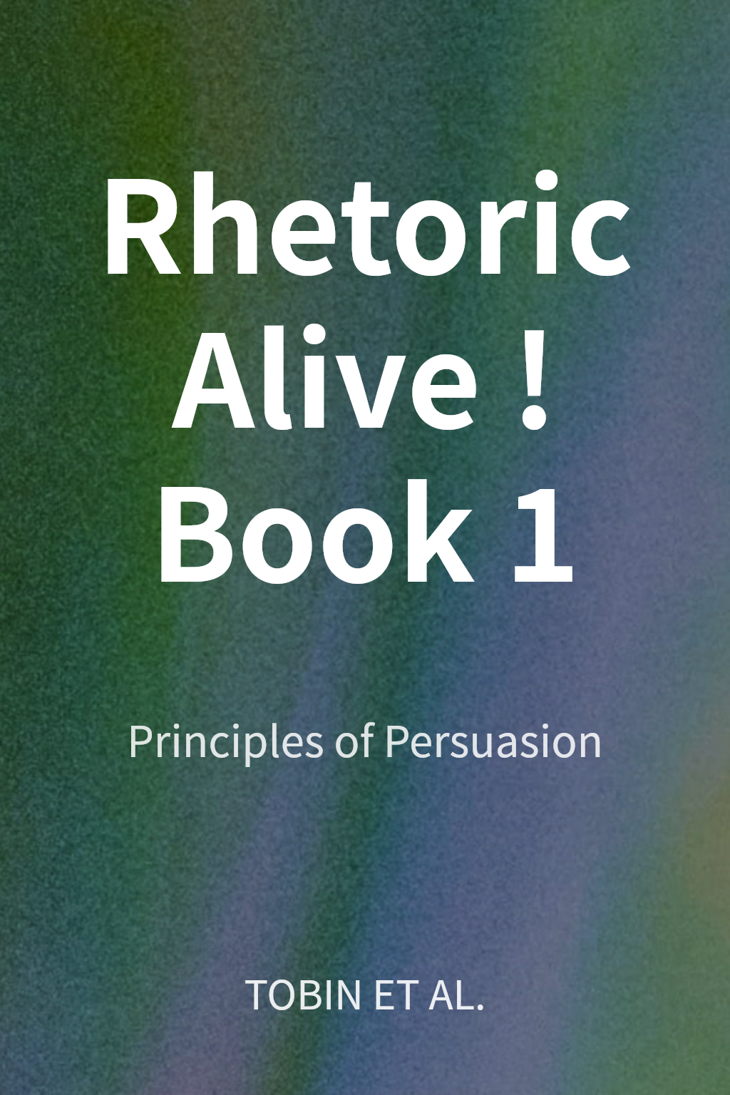 Rhetoric Alive! Book 1 cover