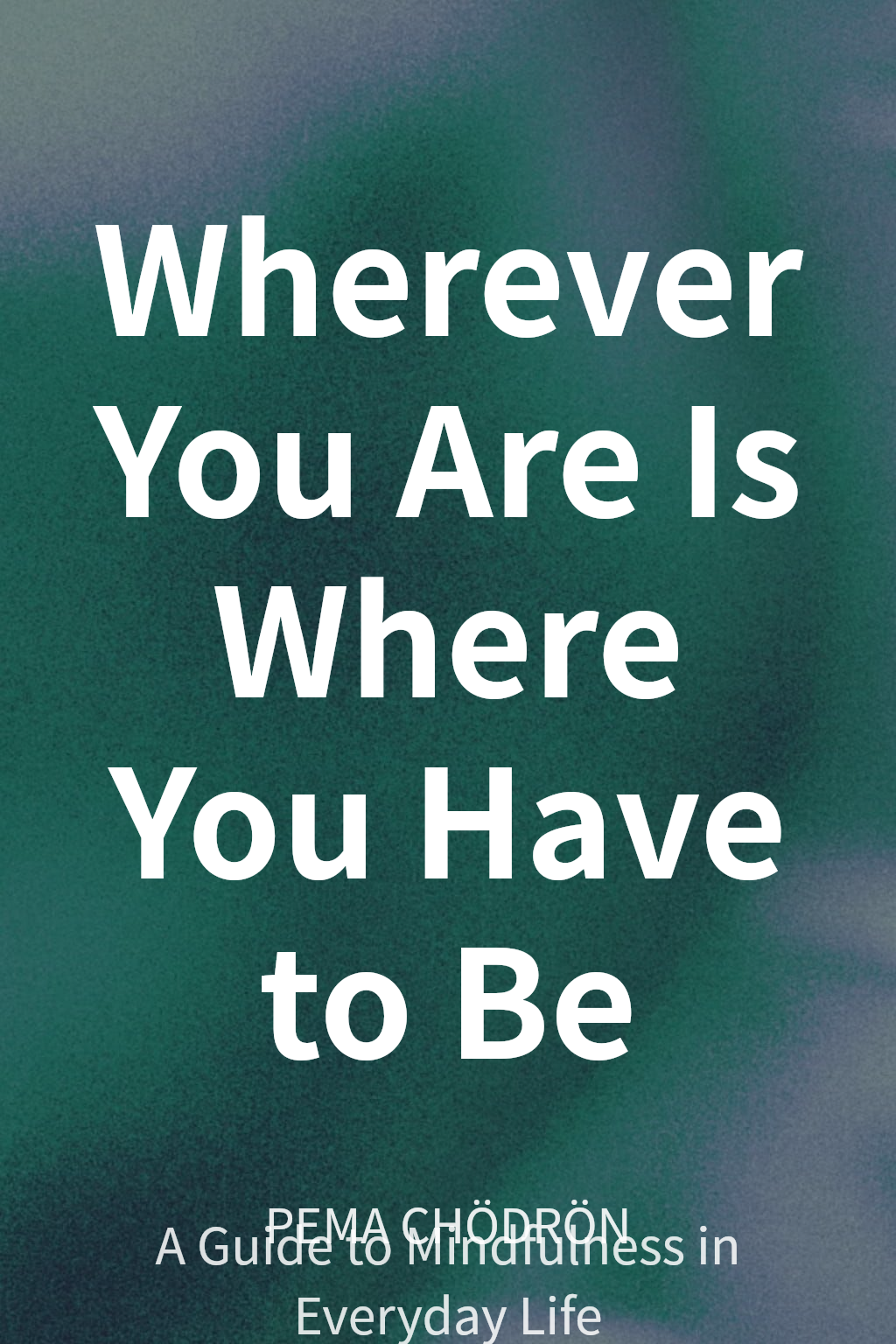 Wherever You Are Is Where You Have to Be cover