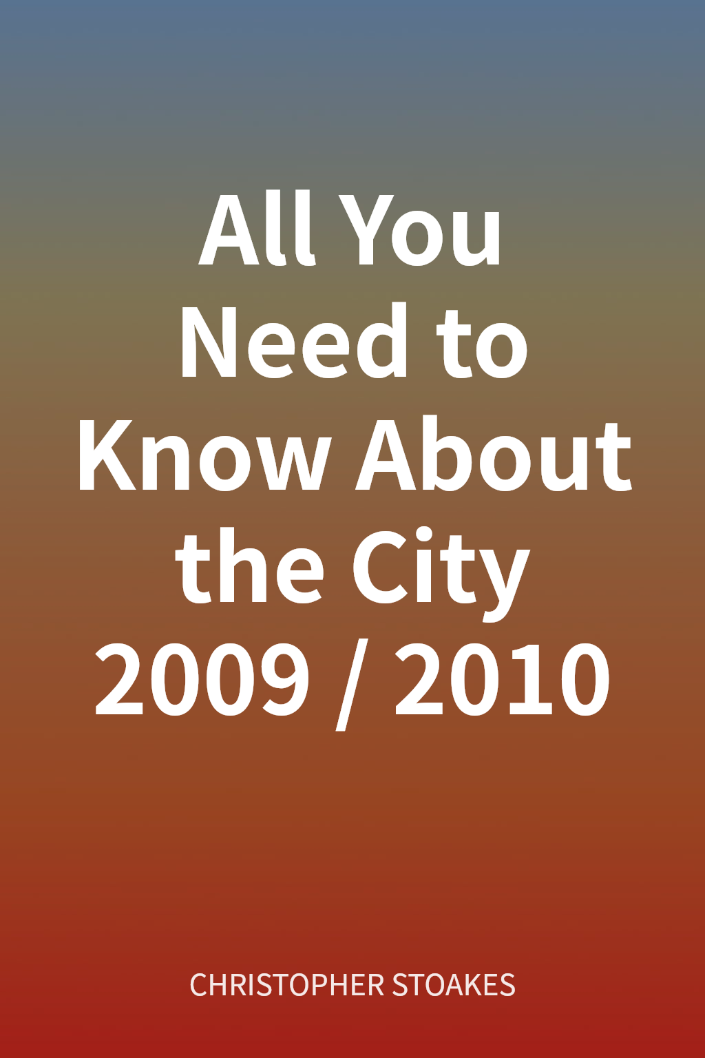 All You Need to Know About the City 2009/2010 cover