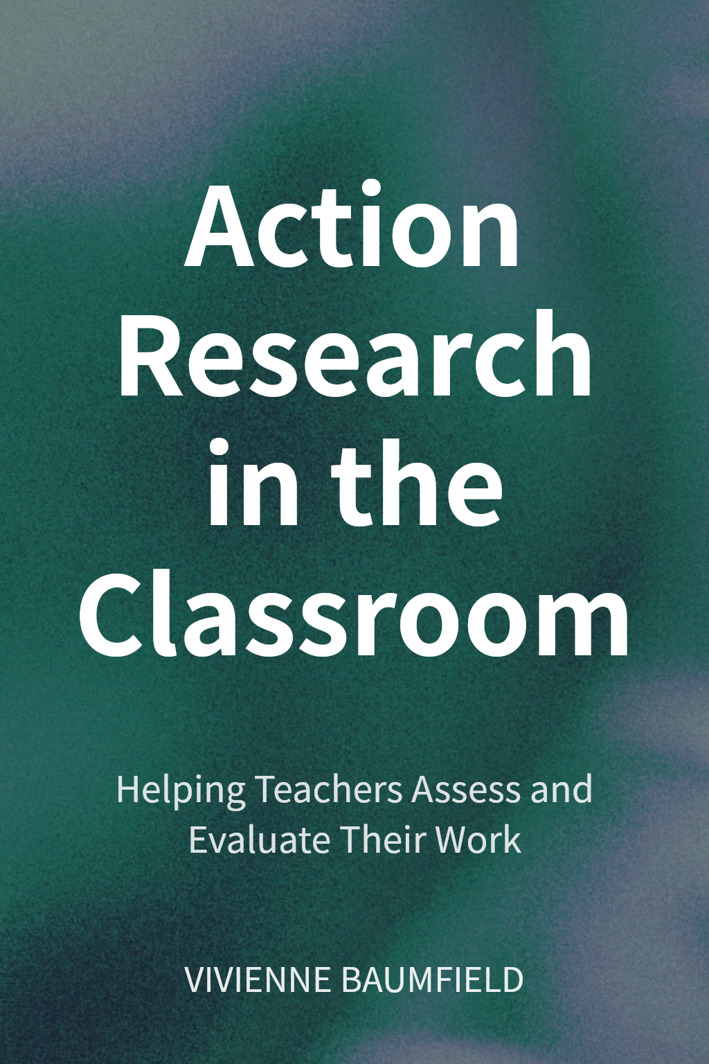 Action Research in the Classroom cover