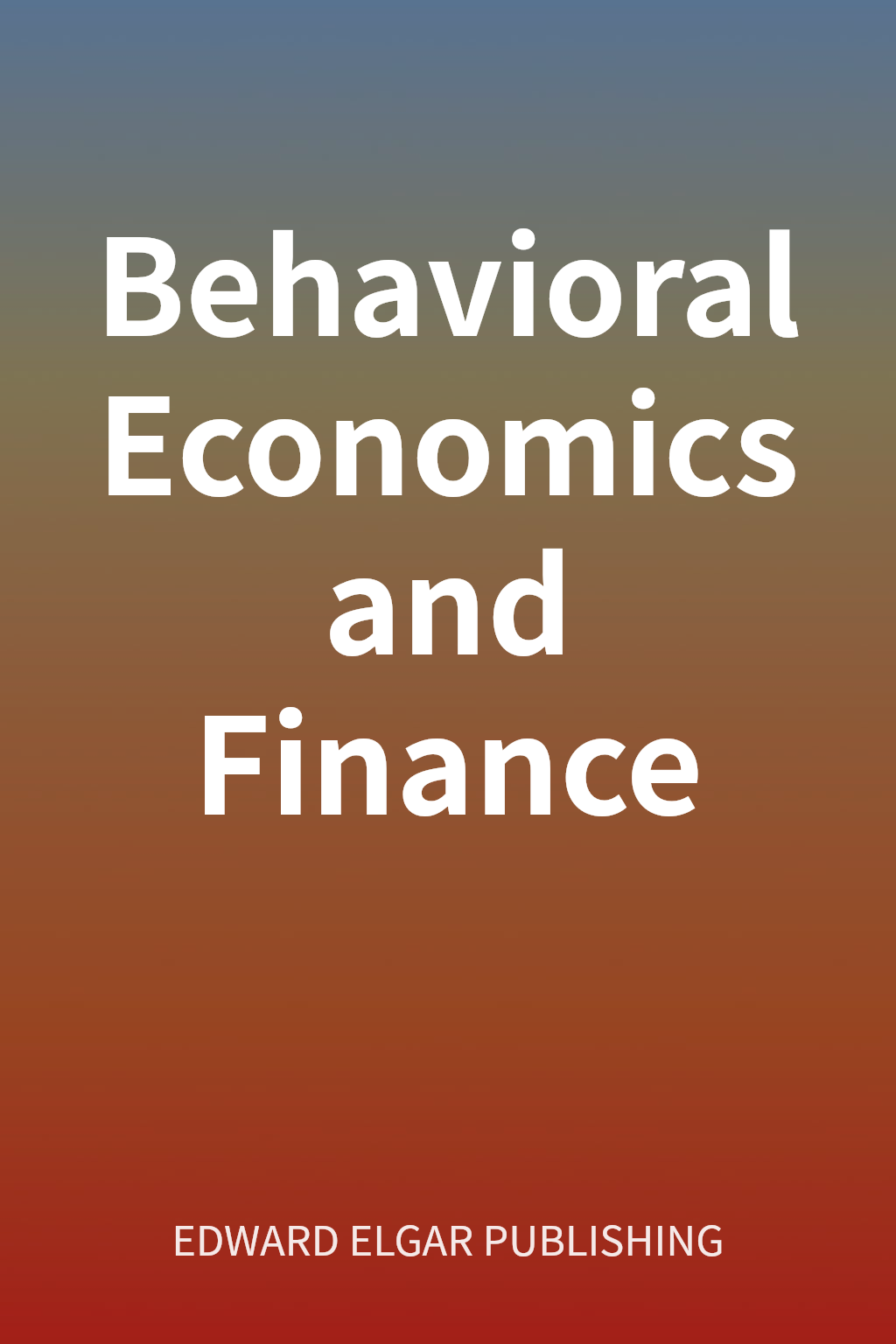 Behavioral Economics and Finance cover