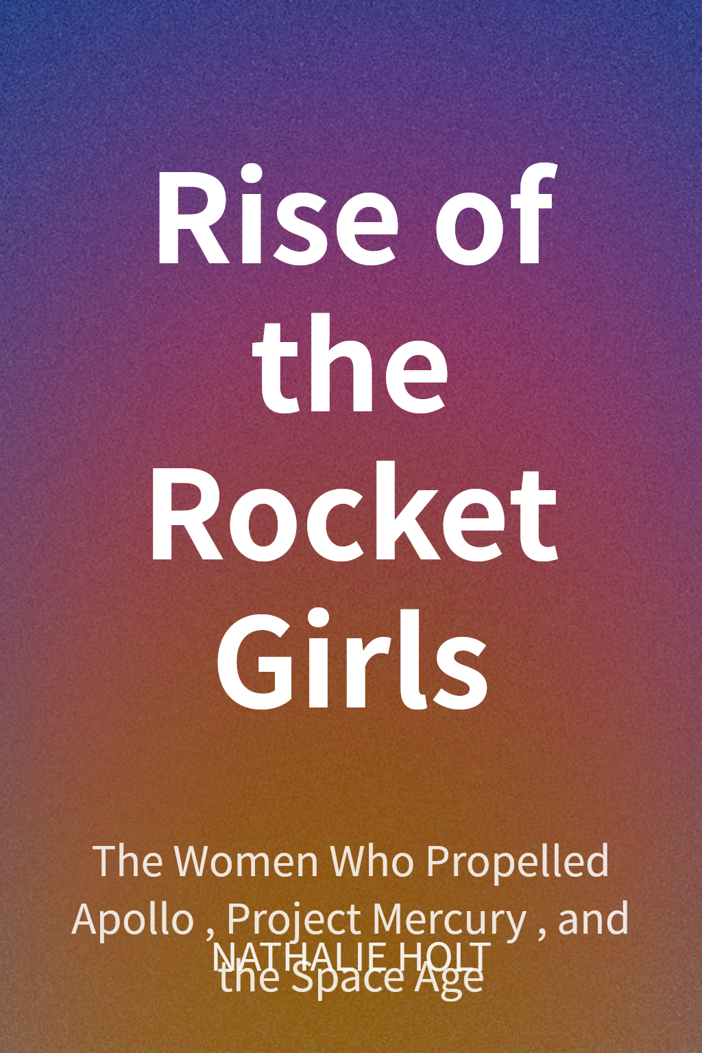Rise of the Rocket Girls cover