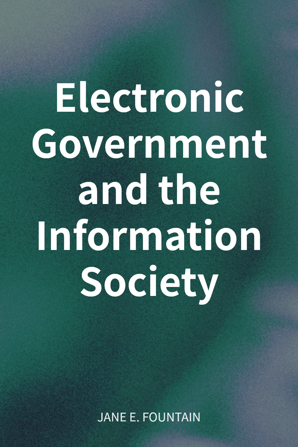 Electronic Government and the Information Society cover