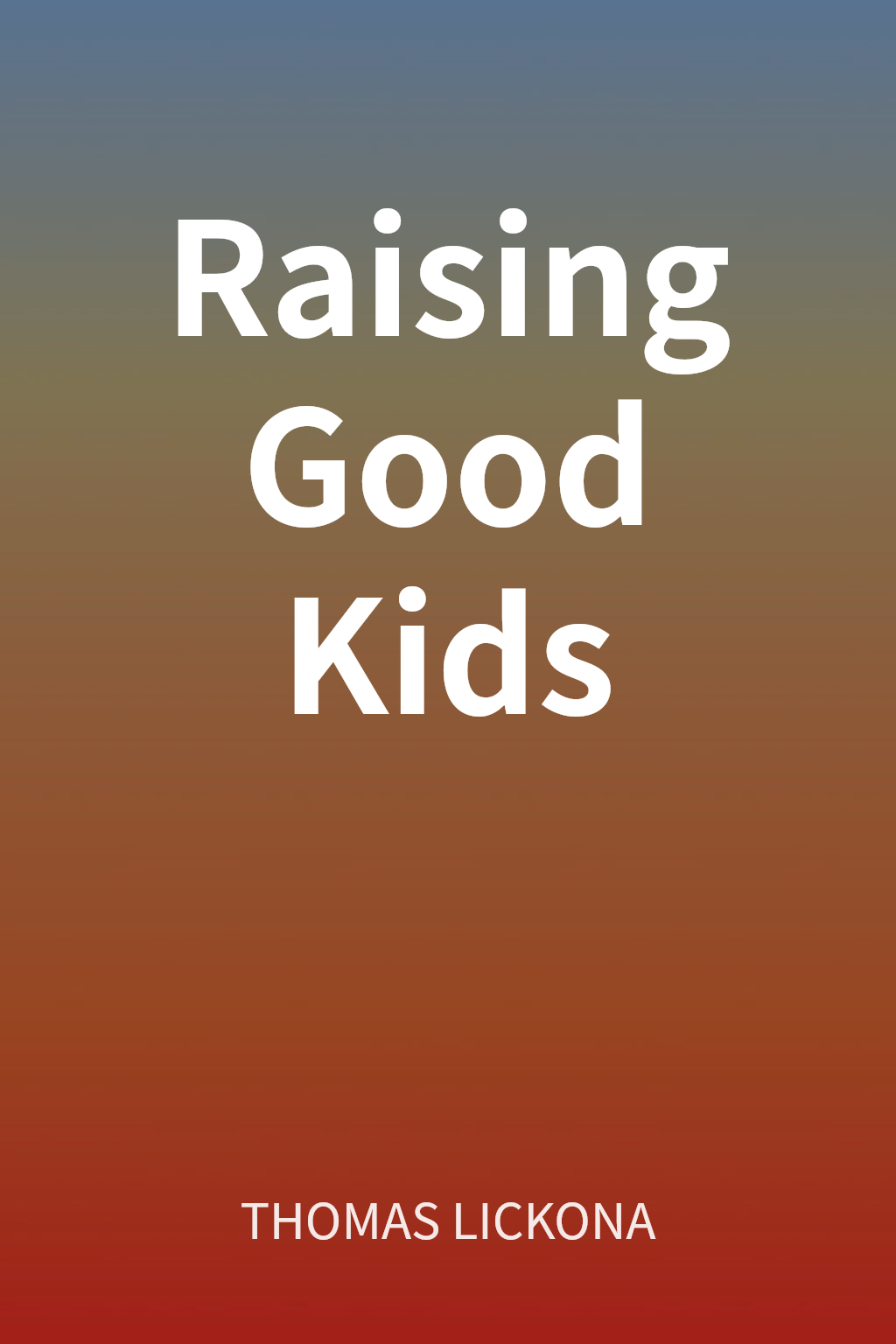 Raising Good Kids cover