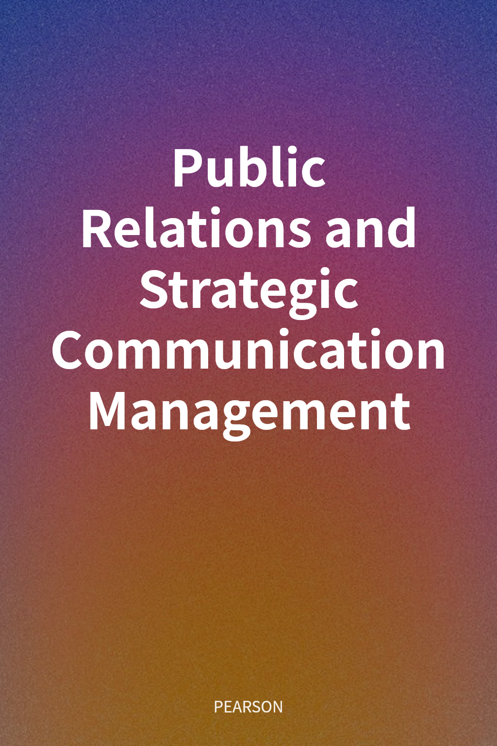 Public Relations and Strategic Communication Management cover