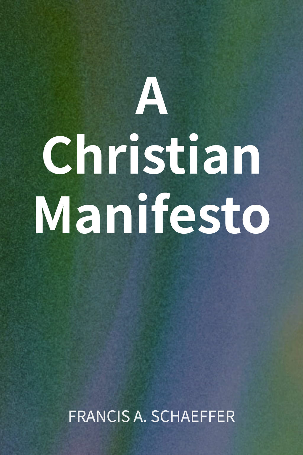 A Christian Manifesto cover