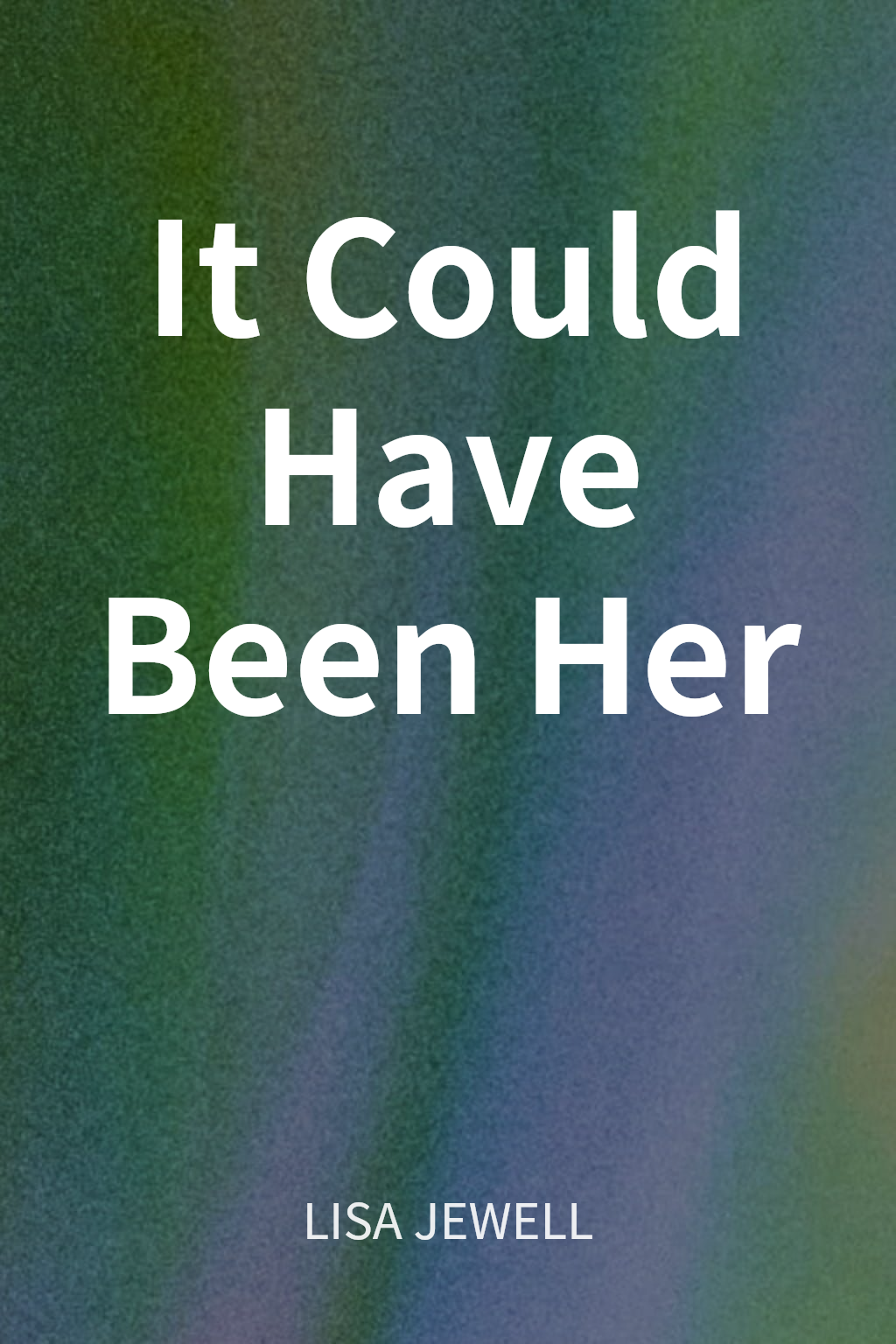 It Could Have Been Her cover