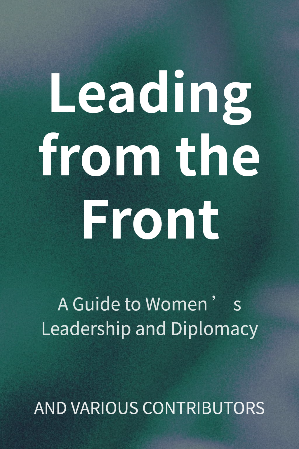 Leading from the Front cover
