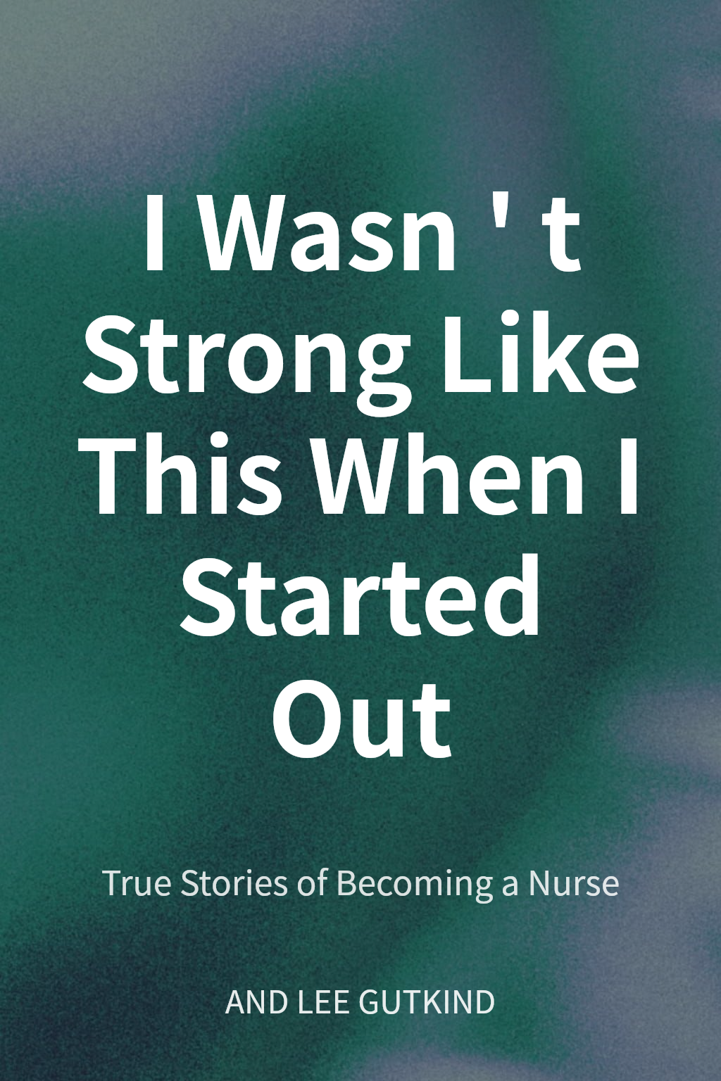 I Wasn't Strong Like This When I Started Out 封面