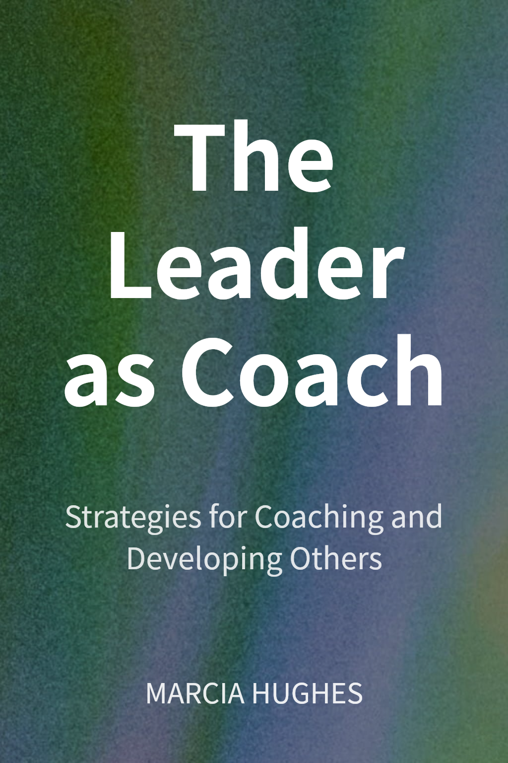The Leader as Coach cover