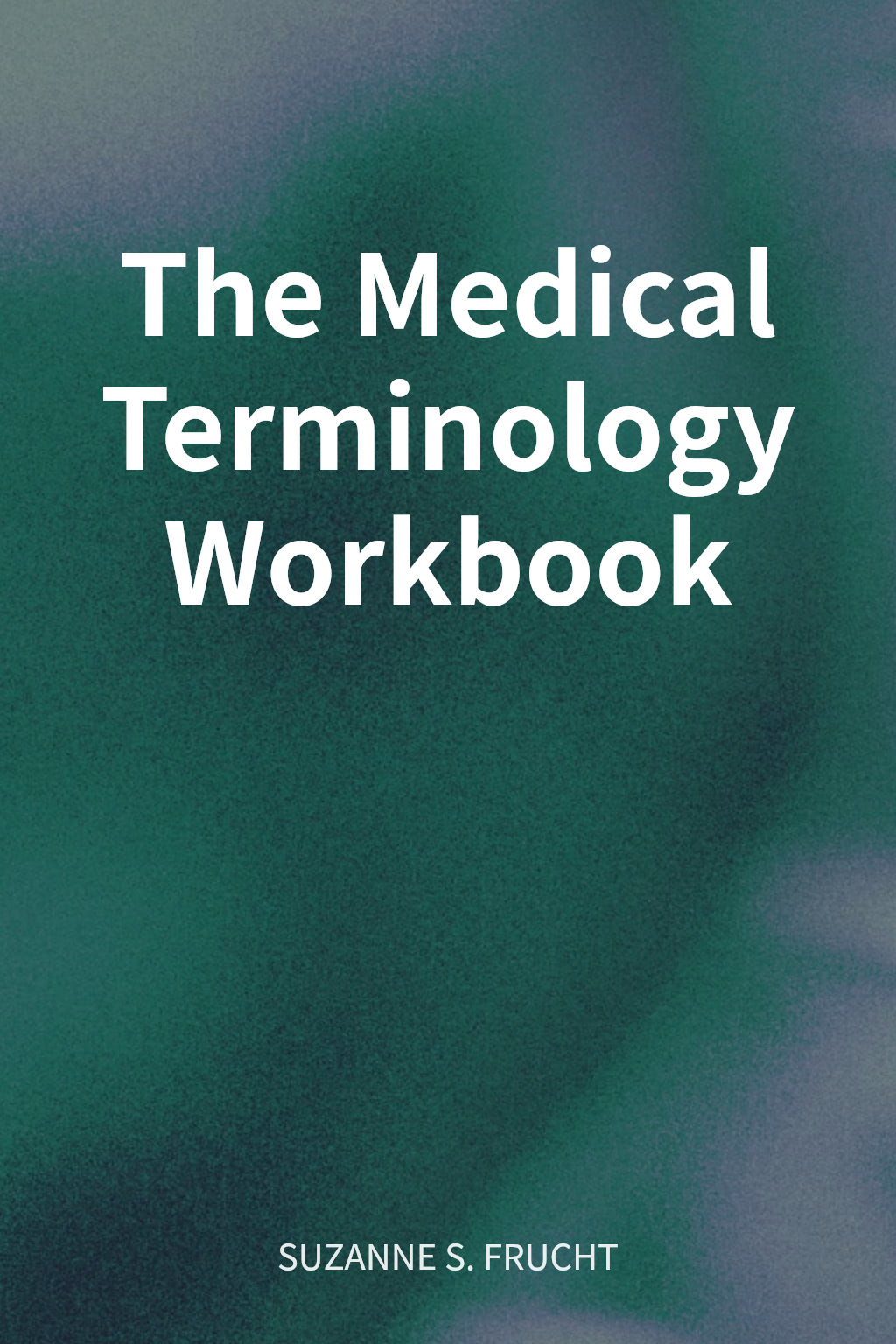 The Medical Terminology Workbook cover