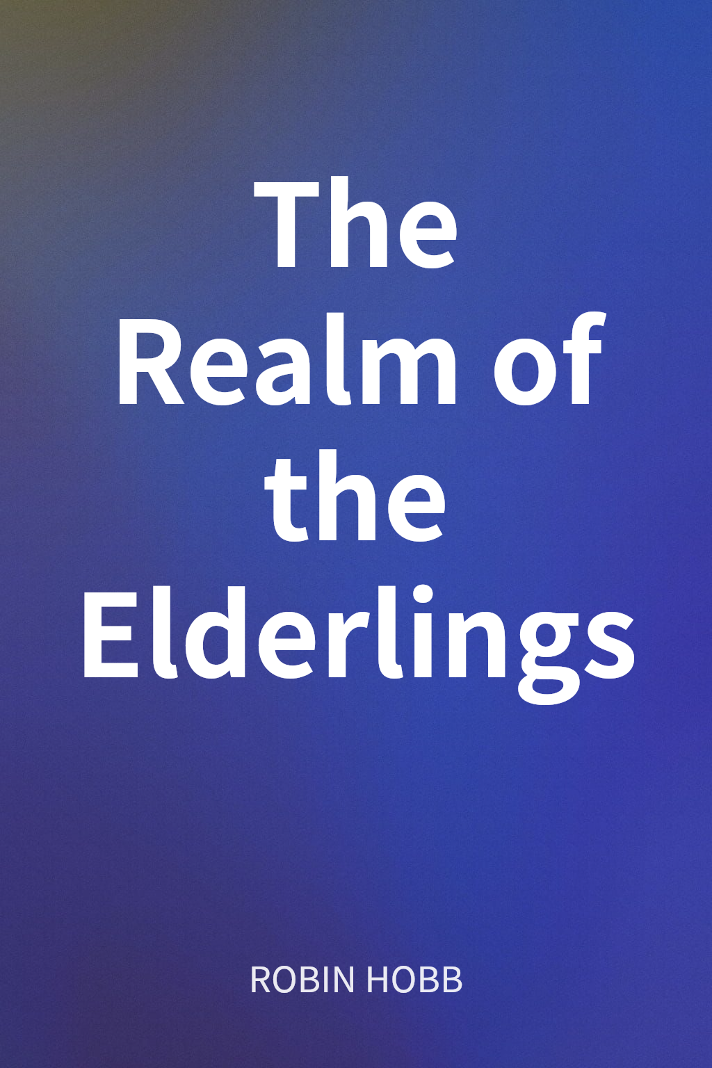The Realm of the Elderlings cover