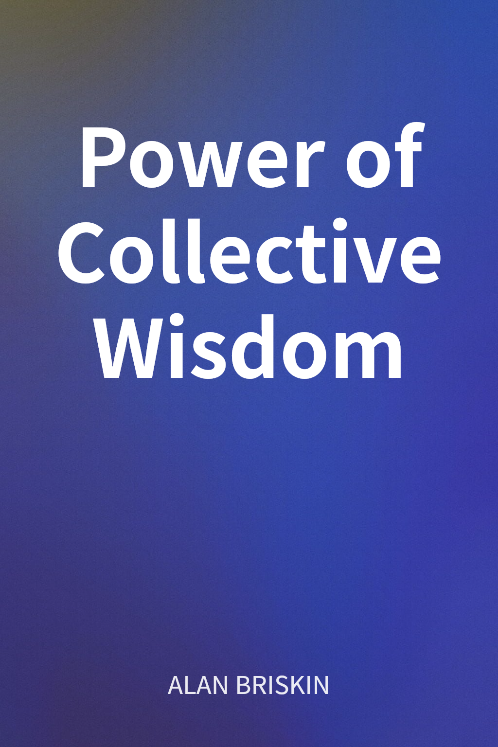 Power of Collective Wisdom cover