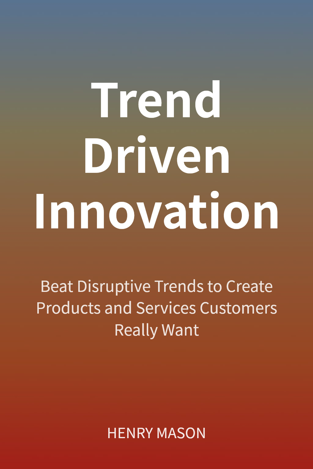Trend Driven Innovation cover