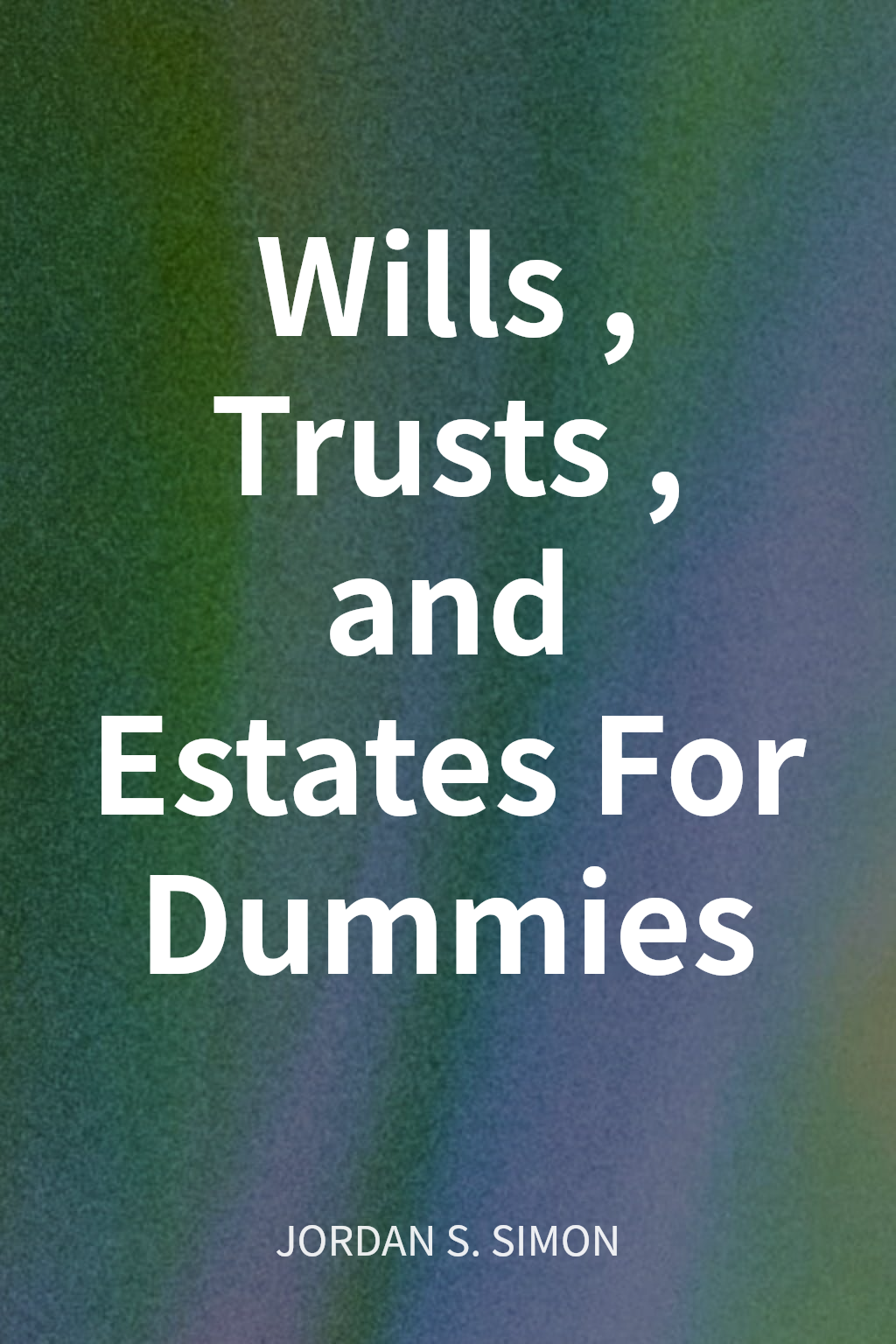 Wills, Trusts, and Estates For Dummies cover