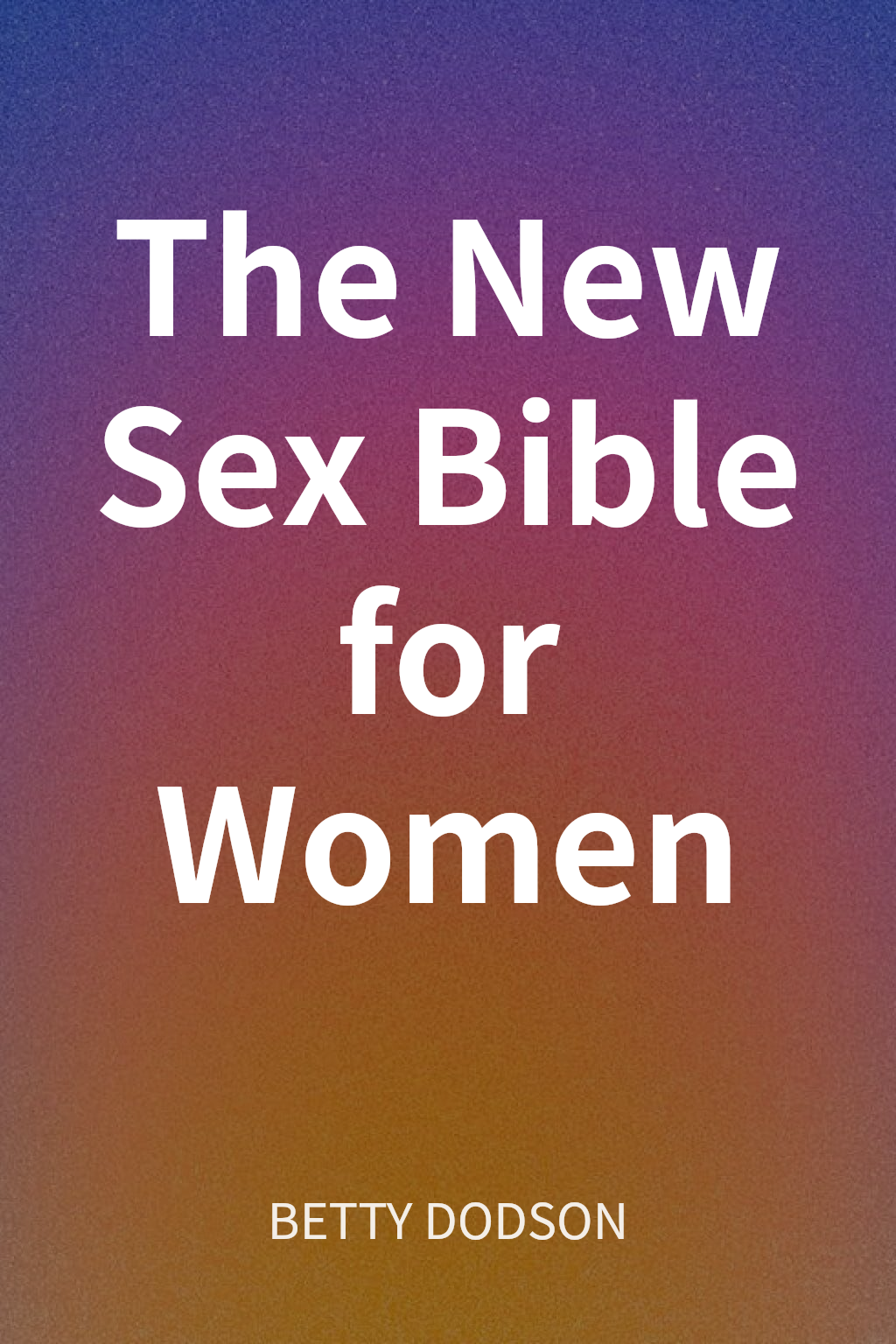 The New Sex Bible for Women cover