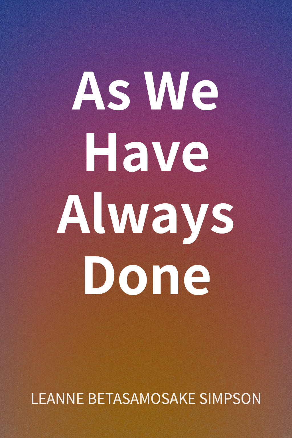 As We Have Always Done cover