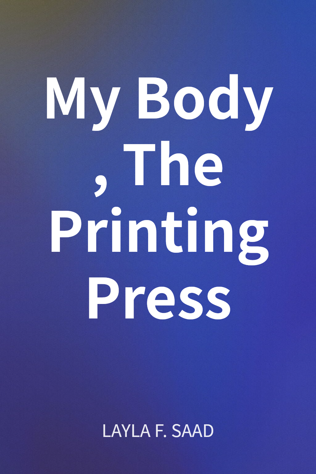 My Body, The Printing Press cover