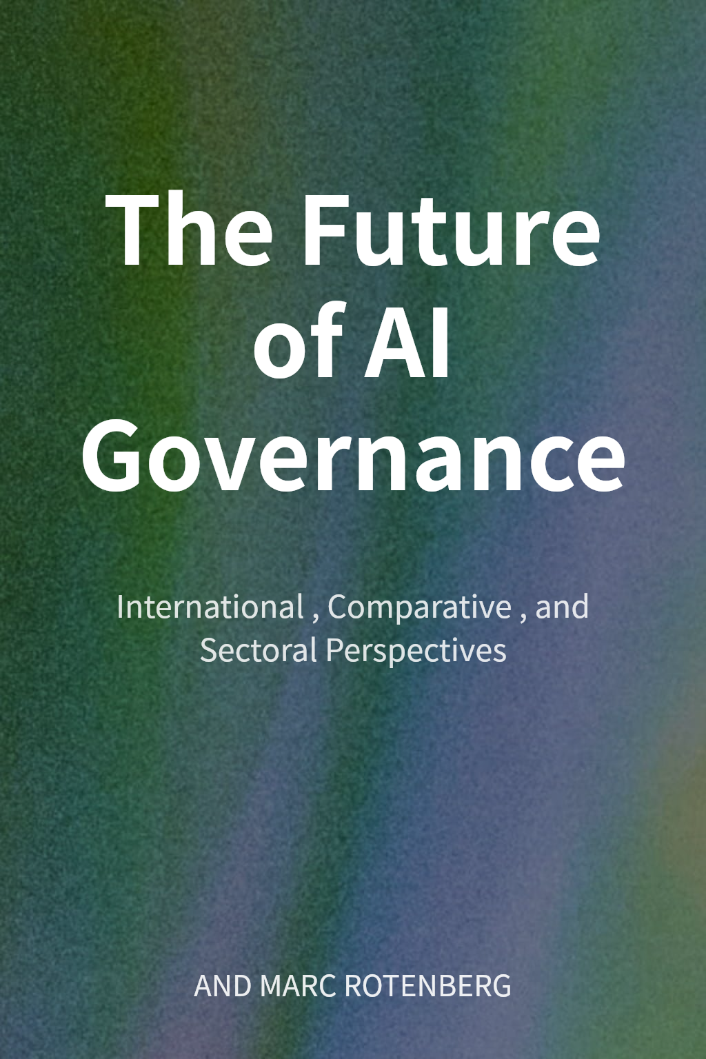 The Future of AI Governance cover