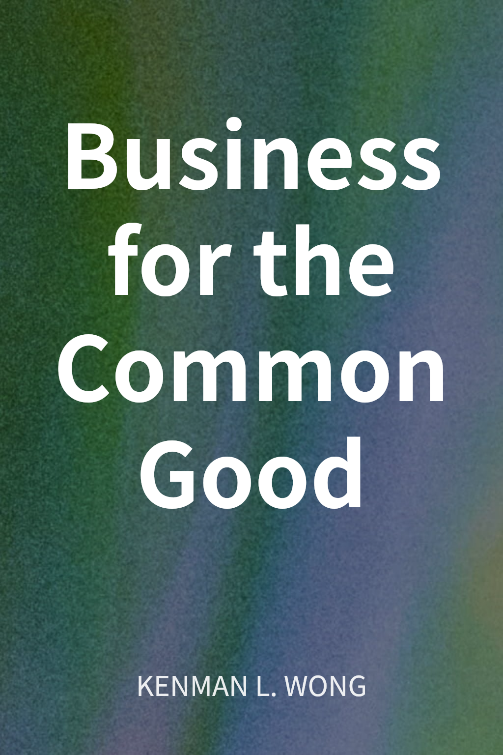 Business for the Common Good cover