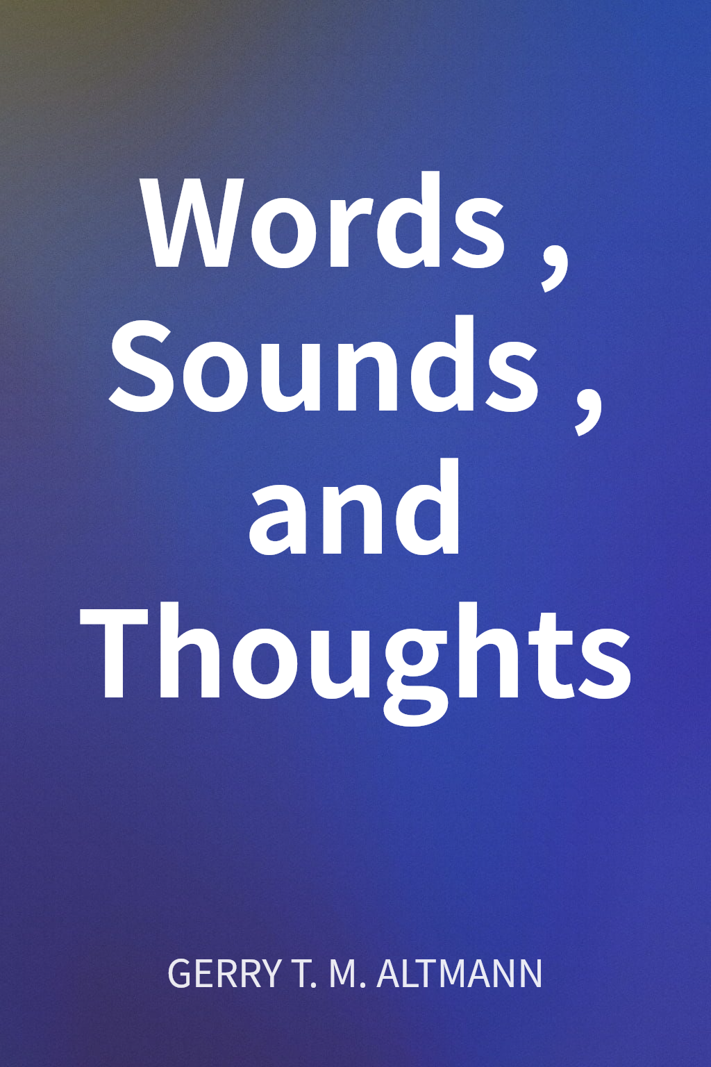 Words, Sounds, and Thoughts cover