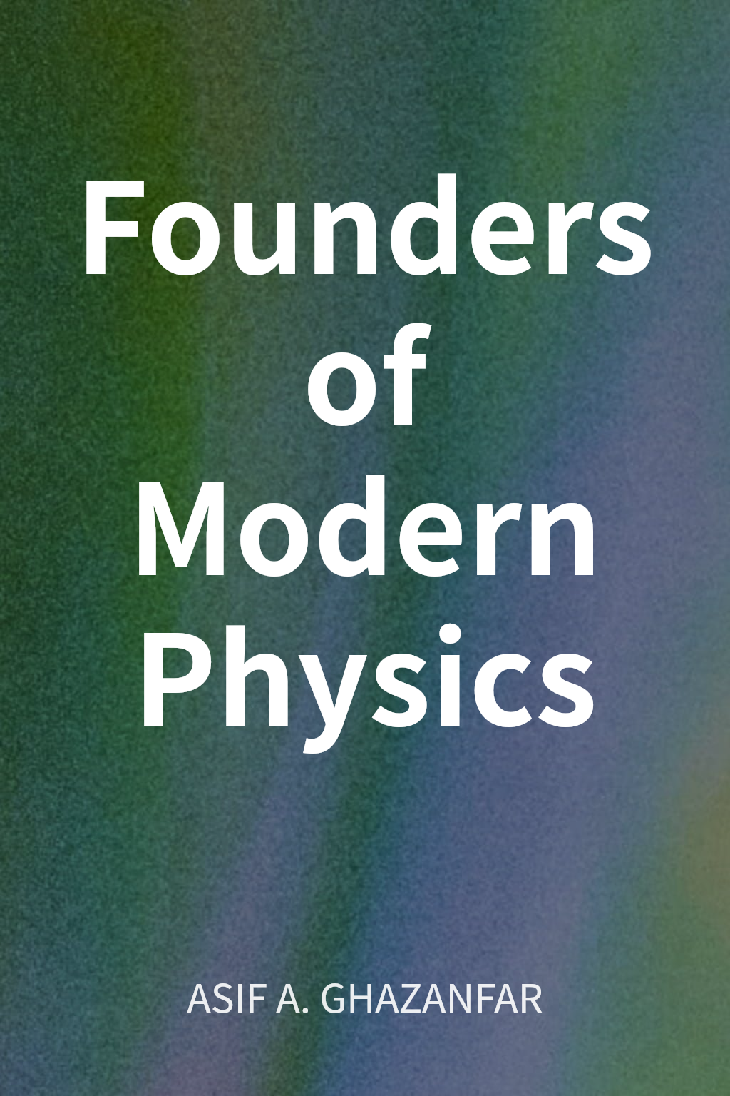 Founders of Modern Physics cover