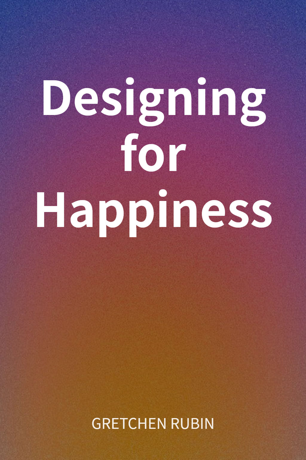 Designing for Happiness cover