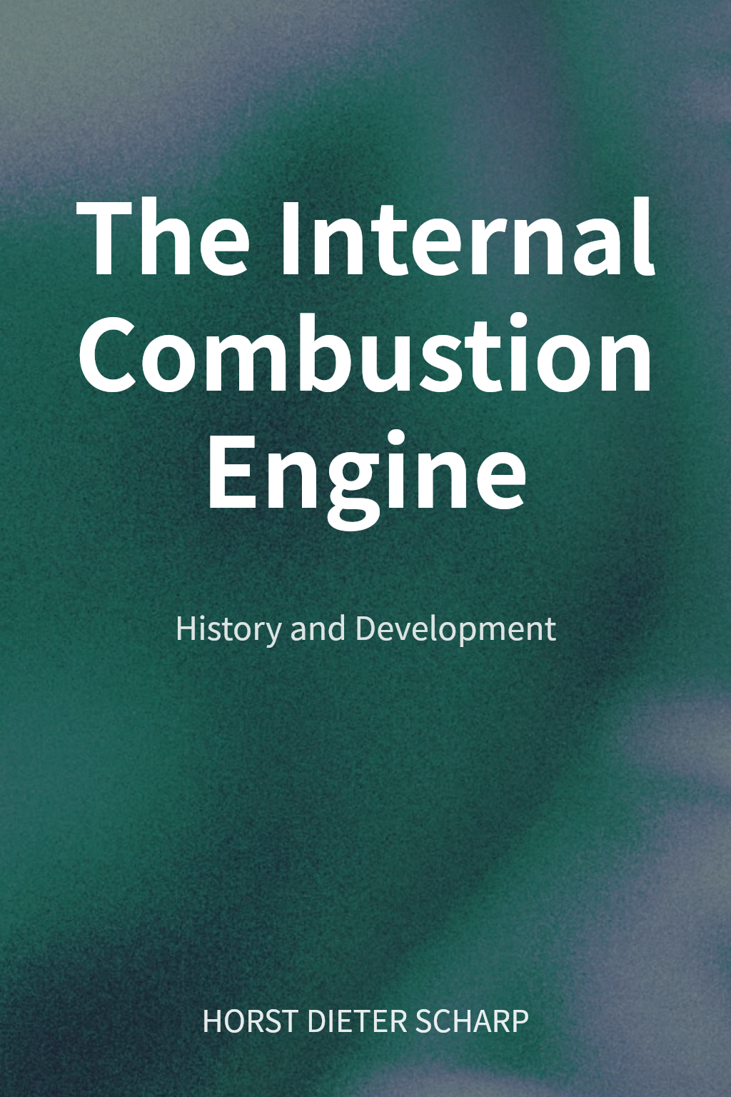 The Internal Combustion Engine cover