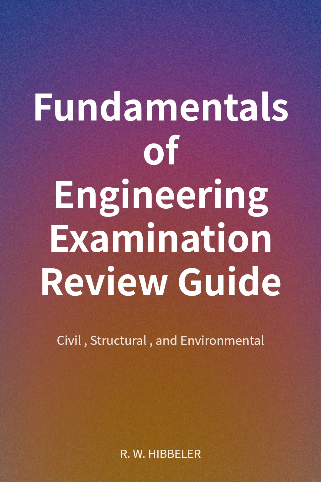 Fundamentals of Engineering Examination Review Guide cover