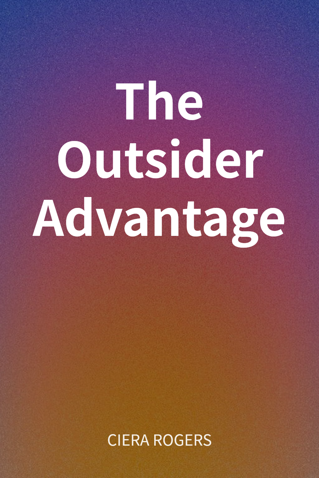 The Outsider Advantage cover